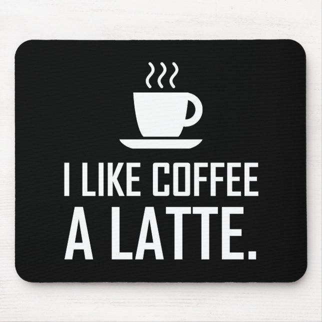 Tapis De Souris J'aime le café un Latte drôle (Devant)