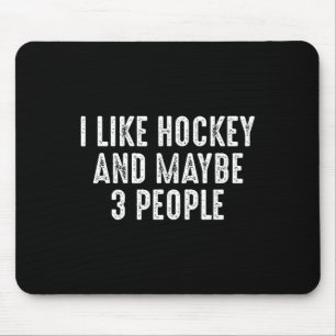 Tapis De Souris J'aime le hockey et peut-être 3 personnes