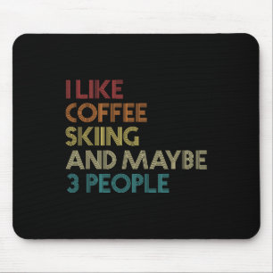 Tapis De Souris J'aime le ski, le café et peut-être 3 personnes Vi