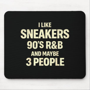 Tapis De Souris J'aime les baskets, le r&b des années 90 et pe