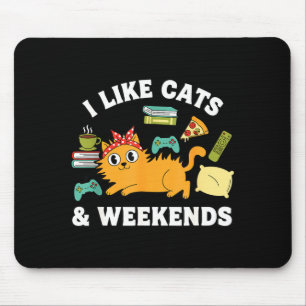 Tapis De Souris J'aime les chats et les week-ends amateur drôle ga