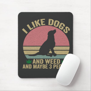 Tapis De Souris J'aime les chiens et les mauvaises herbes et peut-