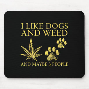 Tapis De Souris J'aime les chiens et peut-être 3 personnes citatio