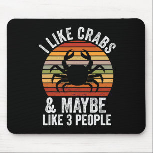 Tapis De Souris J'Aime Les Crabes Et Peut-Être 3 Personnes Chasse 