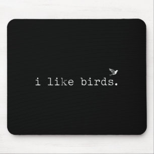 Tapis De Souris J'aime les oiseaux drôle minimaliste Ornithologie
