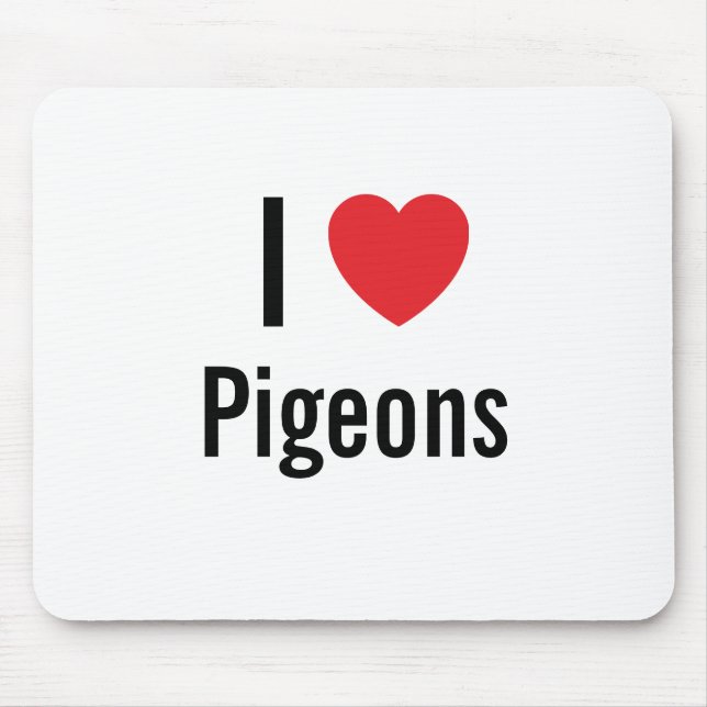 Tapis De Souris J'aime les pigeons (Devant)