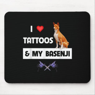 Tapis De Souris J'Aime Les Tatouages Et Mon Chien Basenji Tatouer 