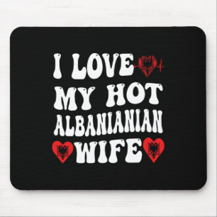 Tapis De Souris J'aime ma femme albynienne chaude Drapeau d'Albyni