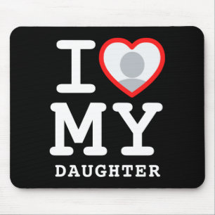 Tapis De Souris J'aime ma fille Photo Texte Parents