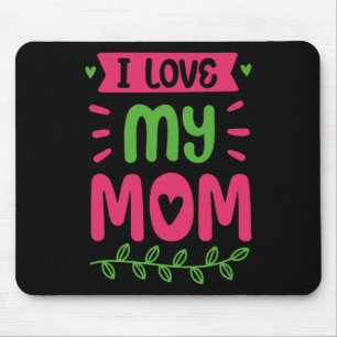 Tapis De Souris J'Aime Ma Mère Maman Maman Maman Maman Dit Maman