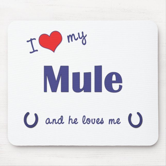 Tapis De Souris J'aime ma mule (la mule masculine) (Devant)