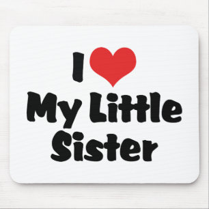Tapis De Souris J'Aime Ma Petite Soeur