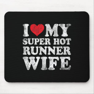 Tapis De Souris J'Aime Ma Super Hot Runner Femme Valentines Day
