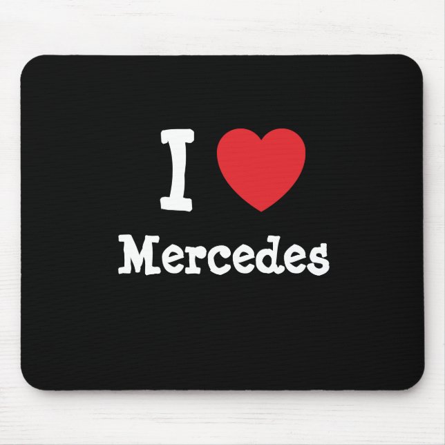 Tapis De Souris J'aime Mercedes coeur T-shirt (Devant)
