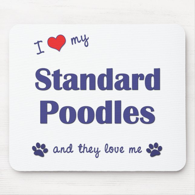 Tapis De Souris J'aime mes caniches standard (les chiens (Devant)
