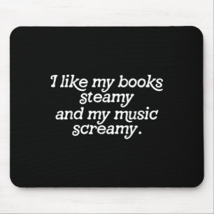 Tapis De Souris J'Aime Mes Livres Steamy Et Ma Musique Screamin Re