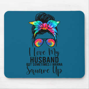 Tapis De Souris J'aime mon mari mais parfois je veux régler mes co
