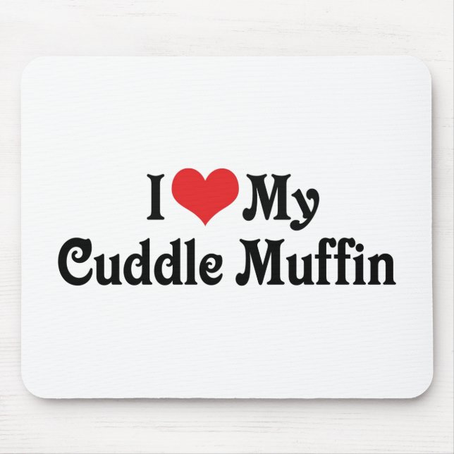 Tapis De Souris J'Aime Mon Muffin De Cuddle (Devant)