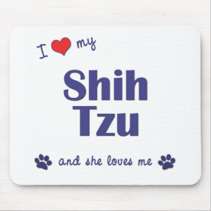 Tapis De Souris J'aime mon Shih Tzu (les chiens femelles)