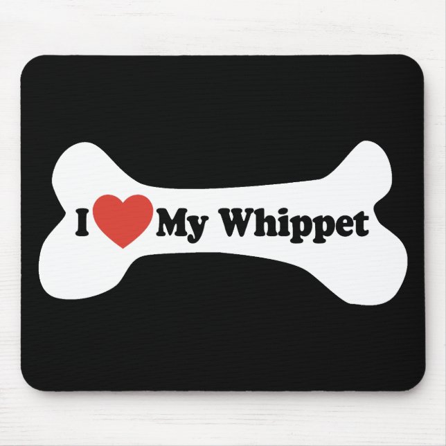 Tapis De Souris J'aime mon whippet - os de chien (Devant)