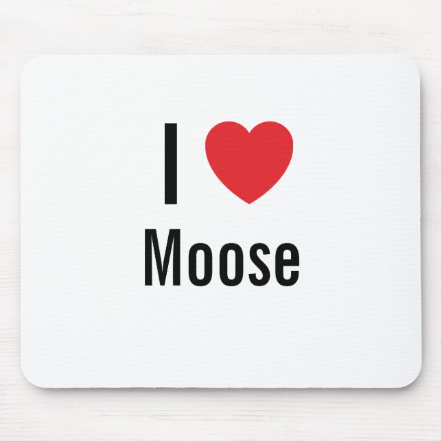 Tapis De Souris J'aime Moose (Devant)