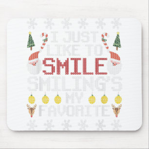 Tapis De Souris J'Aime Smile Smiling's My Favorite Ugly Ch