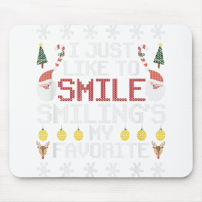 Tapis De Souris J'Aime Smile Smiling's My Favorite Ugly Ch (Devant)