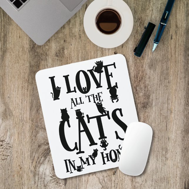 Tapis De Souris J'Aime Tous Les Chats De Ma Maison (I Love All The Cats In My Home Mouse Pad)