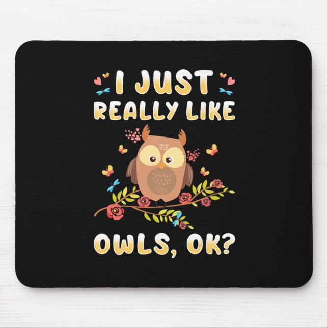 Tapis De Souris J'Aime Vraiment Les Chouettes Ok (Devant)