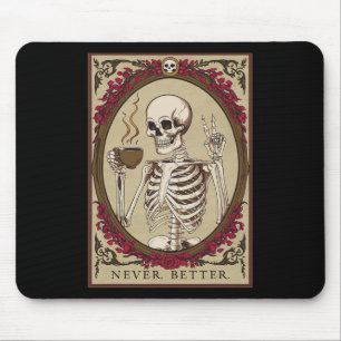 Tapis De Souris Jamais Mieux Drôle Halloween Crâne Pour Les Hommes