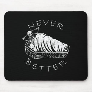 Tapis De Souris Jamais Mieux Skeleton Funny Skull Lazy Skeleton Ha