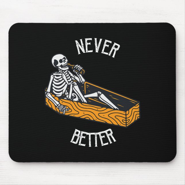 Tapis De Souris Jamais Mieux Skull Skeleton Dans L'Hallowee De Cof (Devant)