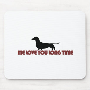 Tapis De Souris J'amour vous teckel de long temps