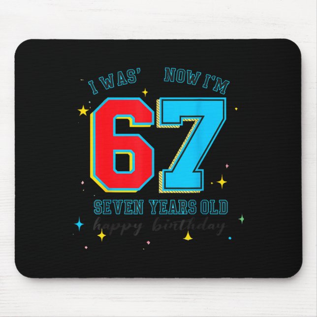 Tapis De Souris J'avais 6 ans maintenant j'ai 7 ans anniversaire,  (Devant)