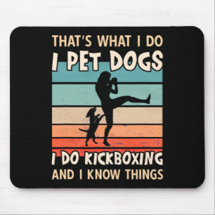 Tapis De Souris Je caresse les chiens, je fais des modèles de kick