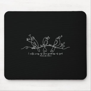 Tapis De Souris Je chanterai la bonté de Dieu Psaume 89_1 Chri