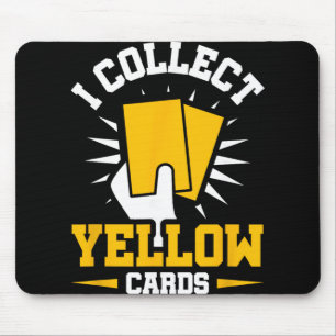Tapis De Souris Je collectionne les cartons jaunes