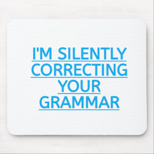 Tapis De Souris Je corrige ta grammaire en silence