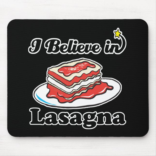 Tapis De Souris je crois en lasagne (Devant)