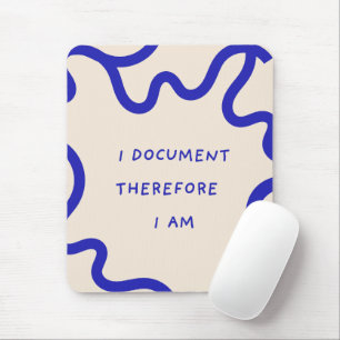 Tapis De Souris 'Je Documente Donc Je Suis' Cadeau Drôle pour Coll