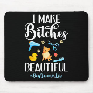 Tapis De Souris Je Fais De Es Beau Chien Groomer Vie Comb Ciseaux