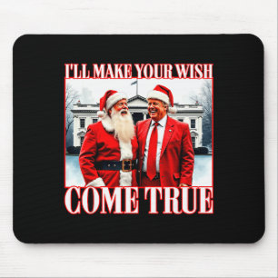 Tapis De Souris Je ferai que votre voeu se realise Funny Christmas