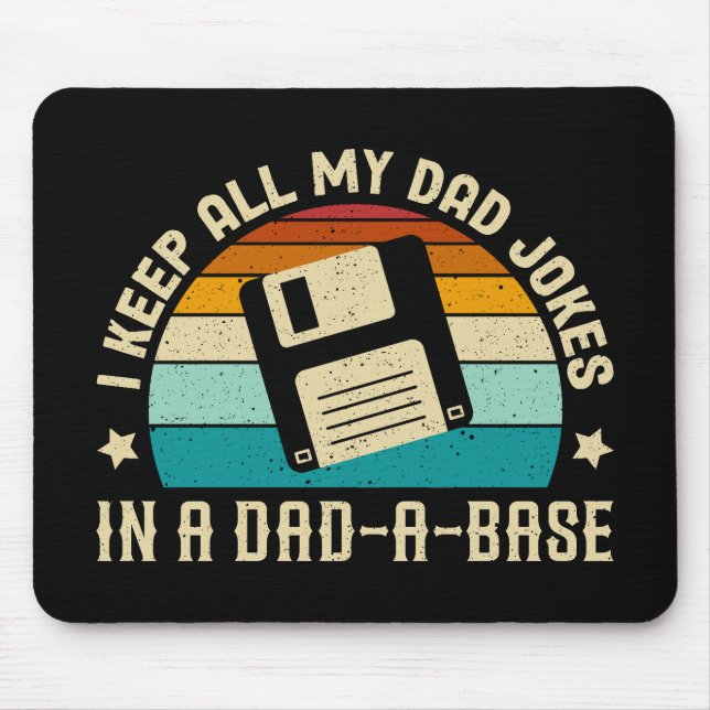 Tapis De Souris Je Garde Tout Mon Père Plaisanter Dans Un Papa-A-B (Devant)