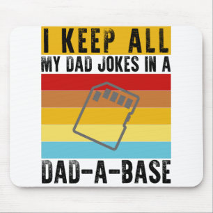 Tapis De Souris Je garde toutes mes blagues de papa dans une base