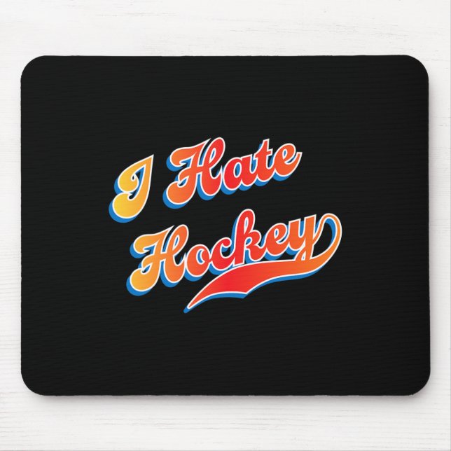 Tapis De Souris Je hais le hockey (Devant)