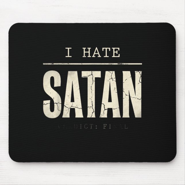 Tapis De Souris Je hais Satan (Devant)