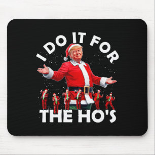 Tapis De Souris Je le fais pour les Hos drôle de style de danse de