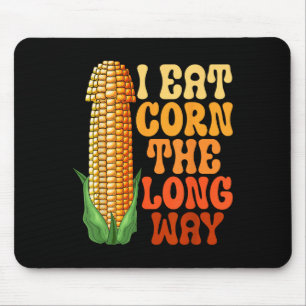 Tapis De Souris Je Mange Du Maïs Le Long Way Drôle Embarrassant Hu
