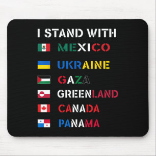 Tapis De Souris Je me tiens avec Canada Groenland Mexique Panama G