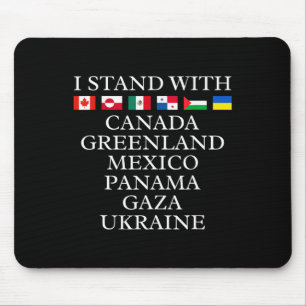 Tapis De Souris Je me tiens avec Canada Groenland Mexique Panama G